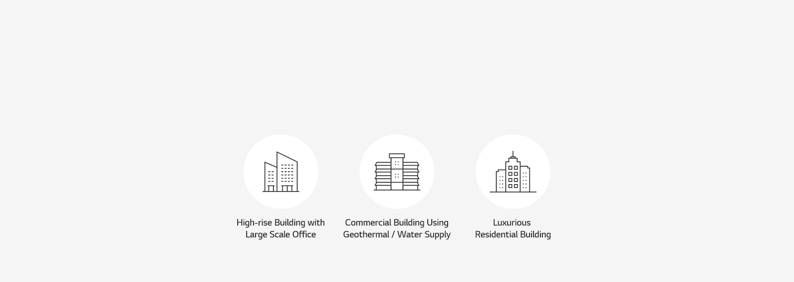 Three white circles showing outlines of a large-scale office, a commercial building, and a luxury residence.